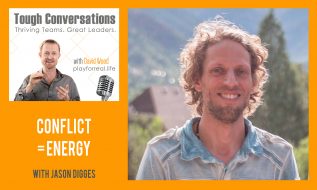 Podcast Jason Diggs conflict equals energy