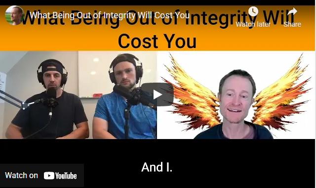 What Being Out of Integrity Will Cost You